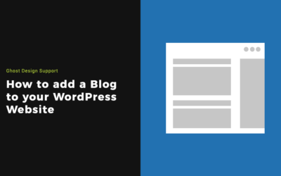 Adding a Blog Post to your WordPress Website